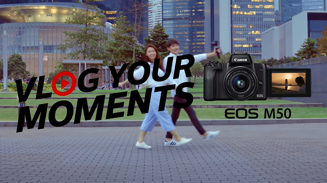 Canon EOS M50 – Vlog Your Moments